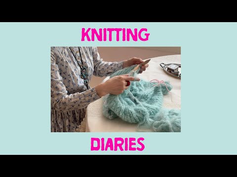 Knitting Diaries – Hand Knit With Me Quietly Mohair Sweater, No
