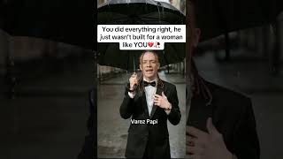 You Did Everything Right He Just Wasnt Built For A Woman Like You