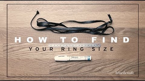 HOW TO FIND YOUR RING SIZE