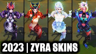 ALL ZYRA SKINS SPOTLIGHT 2023 - Street Demons Newest Skin | League of Legends