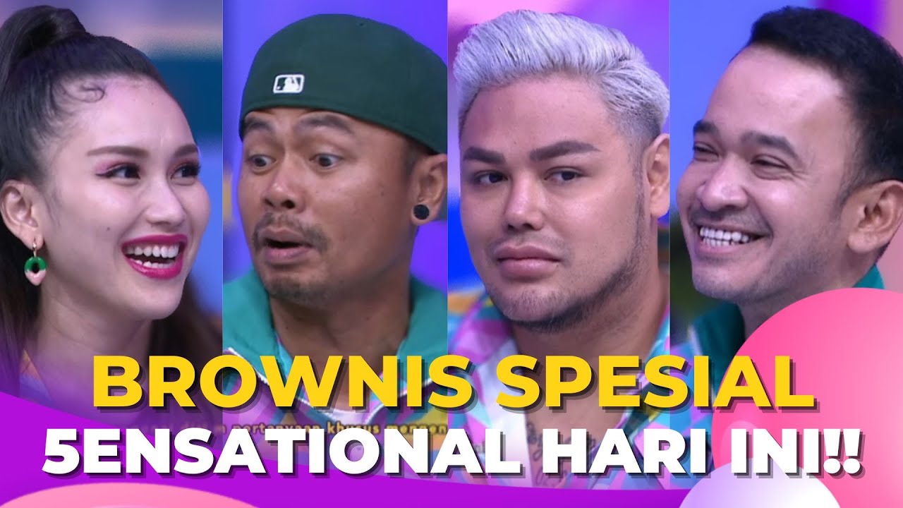 BROWNIS Spesial 5ensasional Yang Banyak Banget Keseruannya !! | BROWNIS (17/10/22) P1