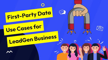 First Party Data For Lead-Gen - Explained | CustomerLabs First Party Data Ops