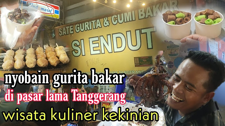 PASAR LAMA TANGERANG kuliner vlog ‼️pertama kali makan gurita bakar