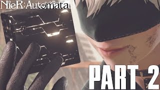 DESTROY THE GOLIATH! | NieR Automata Part 2 - 2B Campaign Gameplay Walkthrough (PS4 PC HD)