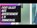 Every Galaxy Note advertisement & TV commercial (2011 - 2021)