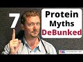 7 PROTEIN MYTHS Debunked