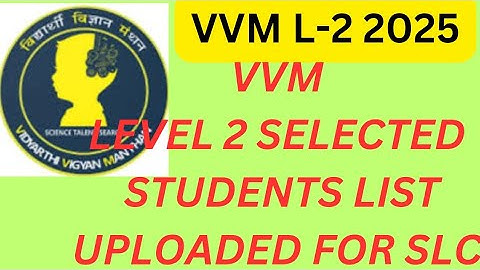 VVM level 2 exam list declared OF the selected students FOR SLC. #vvm2025 #result #LISTFORSLC #slc 