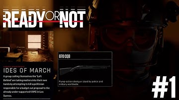 Ready Or Not - 870 CQB - Ides of March -