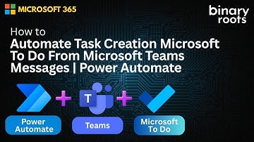 Automatically Create Microsoft To Do Tasks from Teams Messages | Power Automate Tutorial