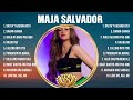 Maja Salvador Greatest Hits Album Ever ~  The Best Playlist Of All Time