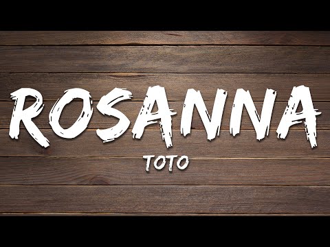 Toto Rosanna Lyrics Toto Rosanna Lyrics