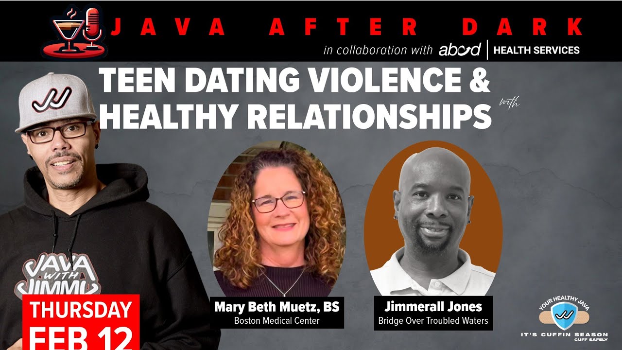 JAVA AFTER DARK - TEEN DATING VIOLENCE with ABCD Health Services