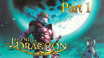 redshojin plays: The Legend of Dragoon - Part 1