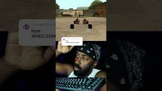 GTA San Andreas Cheatcode: WheelsOnlyPlease 🛞 ⌨️