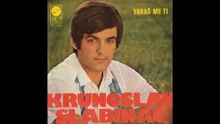 Krunoslav Slabinac – Varaš Me Ti (Griechischer Wein) *1974* /// *vinyl* Resimi