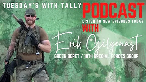 Episode 94 | Erik Gilgenast, US Army Green Beret - Special Operations Forces