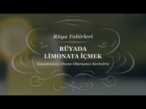 Rüyada Limonata İçmek Tabiri Ve Yorumu