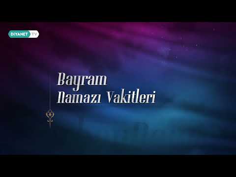 Kurban Bayram Namazı Vakitleri - 2021