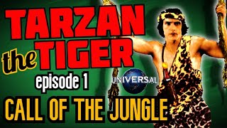 Тарзан-Тигр (1929)  Эпизод 1: Зов Джунглей.