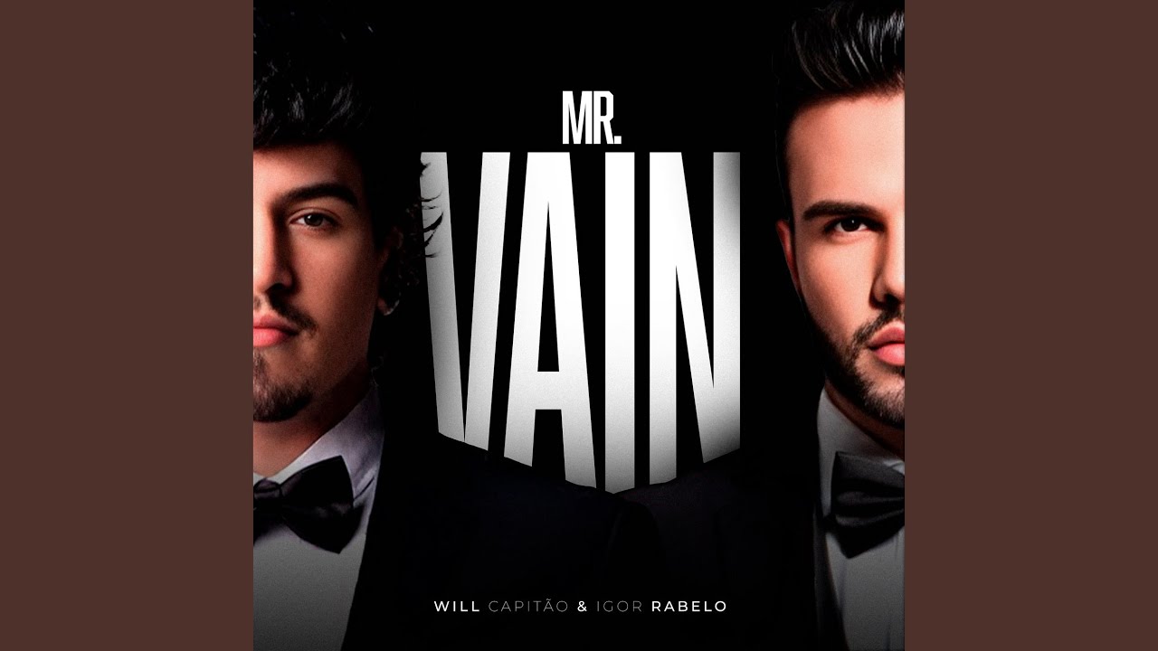 Watch Mr. Vain on YouTube Watch Mr. Vain on YouTube