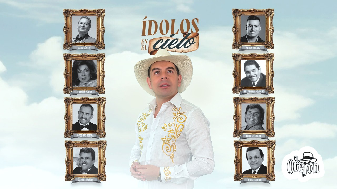Ídolos en el Cielo - El Orejón