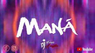 Mana Mini Mix Dj Fernie Aveytia