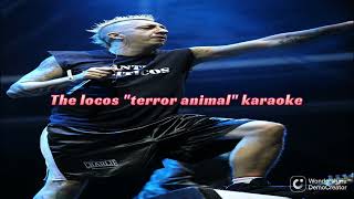 The locos - terror animal karaoke