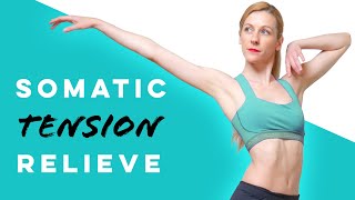 30 Min Somatic Full Practice | Relieve Tension Through Dance