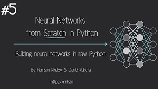 Neural Networks from Scratch  P.5 Hidden Layer Activation Functions