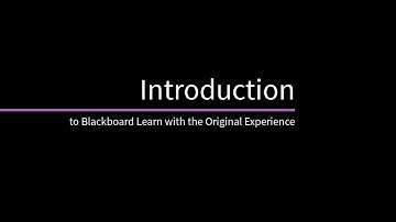 Introduction to Blackboard Learn with the Original Experience for Instructors