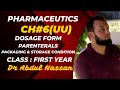 Ch#6 #dosageform #parenteral #storage #packaging #education  #pharmcist #pharmaceuticalformulation
