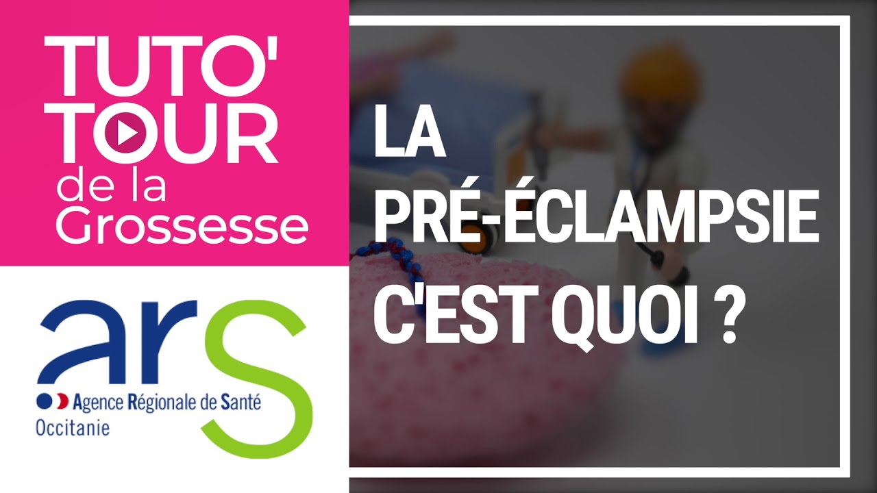La pré-éclampsie, c'est quoi ?