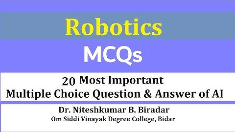 Robotics MCQs | Robotics in AI Multiple Choice Questions from Chapter3 of AI Subject of NEP Syllabus