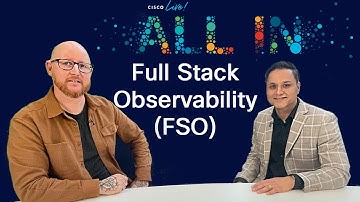 Full Stack Observability with Cisco
