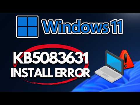 KB5083631 Update Not Installing Error Code 0x80070005/0x80240008