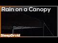  rain sounds for sleeping under a canopy  tarp like a tent but without the walls or camping