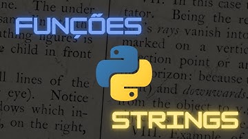TODAS AS FUNÇÕES DE STRINGS NO PYTHON - RESUMO