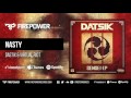 Datsik & Virtual Riot -  Nasty [Firepower Records - Dubstep]