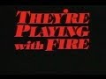 They're Playing With Fire (1984) FULL MOVIE