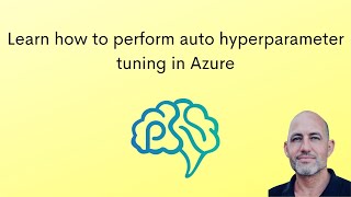 Learn how to perform auto hyperparameter tuning in Azure