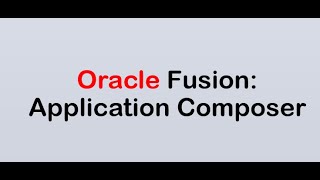 Oracle Fusion: Application Composer screenshot 5