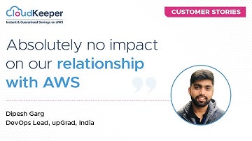 Manage your RI with CloudKeeper | Customer Stories | Feat. Dipesh Garg, upGrad