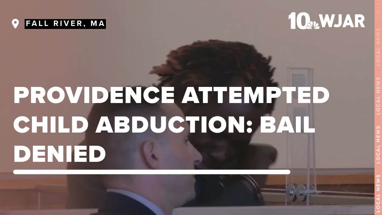Providence Man Held Without Bail for Alleged Child Abduction Attempt ...