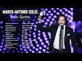 Marco Antonio Solís Mis Grandes Exitos Mix