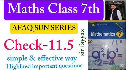 Maths class 7th | Check 11.5 | Unit 11| exercise  11.5 | Afaq sun series | ex 11.5 | grade 7