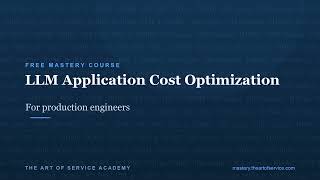 LLM Application Cost Optimization for Production Engineers