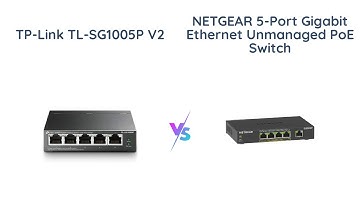 TP-Link vs NETGEAR: 5-Port Gigabit PoE Switch Comparison