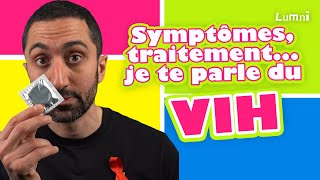 Tout Savoir Sur Le Sida Avec Dans Faut Que Je Texplique Lumni