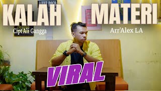 Video thumbnail of "KALAH MATERI - ALI GANGGA ( VIRAL 2022 )"