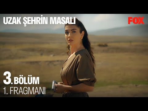 Uzak Şehrin Masalı 3. Bölüm 1. Fragmanı